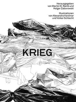 Abbildung von Ramb / Zaborowski | Krieg - Illustrationen von Alexandra Kardinar und Volker Schlecht | 1. Auflage | 2024 | beck-shop.de