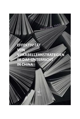 Abbildung von Yang | Effektivität von Vokabellernstrategien im DaF-Unterricht in China | 1. Auflage | 2024 | beck-shop.de