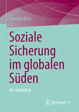 Abbildung von Betz | Soziale Sicherung im globalen Süden | 1. Auflage | 2024 | beck-shop.de