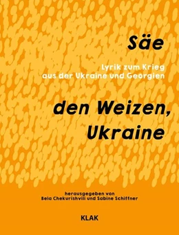 Abbildung von Chekurishvili / Schiffner | Säe den Weizen, Ukraine | 1. Auflage | 2022 | beck-shop.de