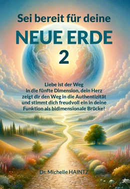 Abbildung von Haintz | Sei bereit für deine NEUE ERDE 2 | 1. Auflage | 2024 | beck-shop.de