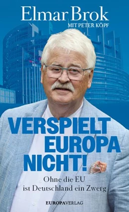 Abbildung von Brok / Köpf | Verspielt Europa nicht! | 1. Auflage | 2024 | beck-shop.de