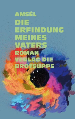 Abbildung von o. A. | Die Erfindung meines Vaters | 1. Auflage | 2025 | beck-shop.de