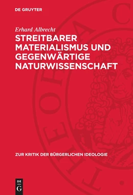 Abbildung von Albrecht | Streitbarer Materialismus und gegenwärtige Naturwissenschaft | 1. Auflage | 1974 | beck-shop.de