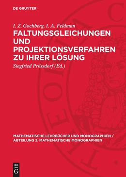 Abbildung von Gochberg / Prössdorf | Faltungsgleichungen und Projektionsverfahren zu ihrer Lösung | 1. Auflage | 1974 | beck-shop.de