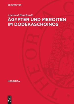 Abbildung von Burkhardt | Ägypter und Meroiten im Dodekaschoinos | 1. Auflage | 1985 | beck-shop.de