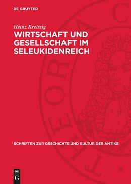Abbildung von Kreissig | Wirtschaft und Gesellschaft im Seleukidenreich | 1. Auflage | 1978 | beck-shop.de