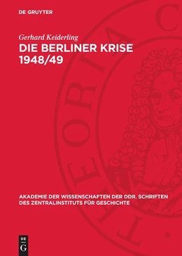 Abbildung von Keiderling | Die Berliner Krise 1948/49 | 1. Auflage | 1982 | beck-shop.de