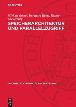 Abbildung von Gössel / Creutzburg | Speicherarchitektur und Parallelzugriff | 1. Auflage | 1989 | beck-shop.de