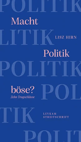 Abbildung von Hirn | Macht Politik böse? Zehn Trugschlüsse | 1. Auflage | 2022 | beck-shop.de