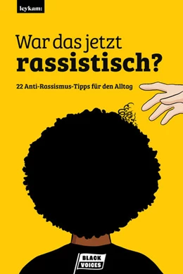 Abbildung von Black Voices | War das jetzt rassistisch? | 1. Auflage | 2022 | beck-shop.de
