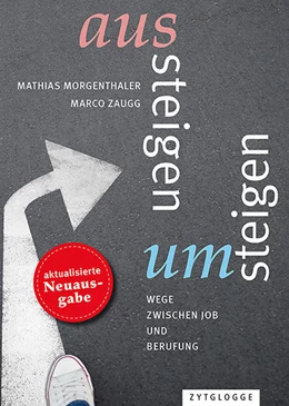 Abbildung von Morgenthaler / Zaugg | Aussteigen - Umsteigen | 5. Auflage | 2022 | beck-shop.de