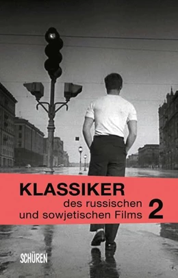 Abbildung von Wurm / Schwartz | Klassiker des russischen und sowjetischen Films Bd. 2 | 1. Auflage | 2020 | beck-shop.de