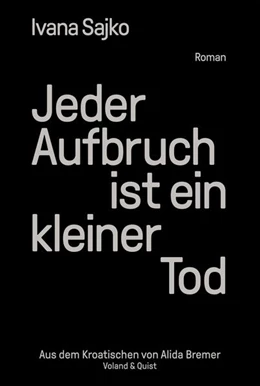 Abbildung von Sajko | Jeder Aufbruch ist ein kleiner Tod | 1. Auflage | 2022 | beck-shop.de