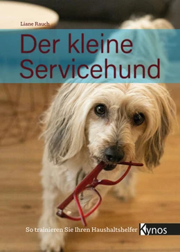 Abbildung von Rauch | Der kleine Servicehund | 1. Auflage | 2022 | beck-shop.de