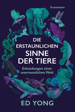 Abbildung von Yong | Die erstaunlichen Sinne der Tiere | 1. Auflage | 2022 | beck-shop.de
