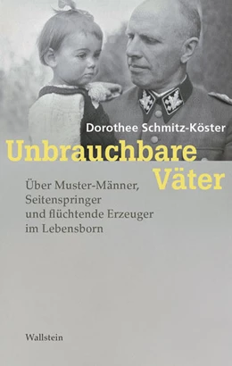 Abbildung von Schmitz-Köster | Unbrauchbare Väter | 1. Auflage | 2022 | beck-shop.de