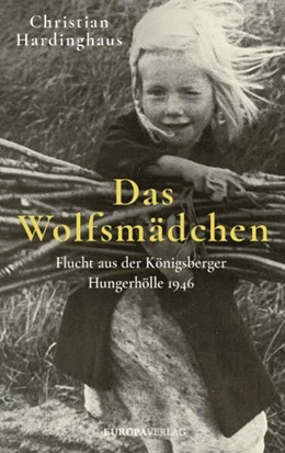 Abbildung von Hardinghaus | Das Wolfsmädchen | 1. Auflage | 2022 | beck-shop.de