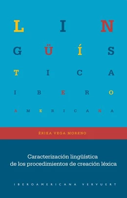 Abbildung von Vega Moreno | Caracterización lingüística de los procedimientos de creación léxica | 1. Auflage | 2022 | beck-shop.de