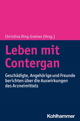 Abbildung von Ding-Greiner | Leben mit Contergan | 1. Auflage | 2022 | beck-shop.de