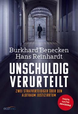 Abbildung von Benecken / Reinhardt | Unschuldig verurteilt | 1. Auflage | 2023 | beck-shop.de