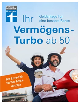 Abbildung von Öchsner | Ihr Vermögens-Turbo ab 50 - Ratgeber von Stiftung Warentest zur individuellen Finanzplanung | 1. Auflage | 2022 | beck-shop.de