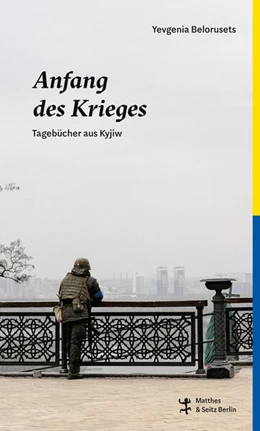 Abbildung von Belorusets | Anfang des Krieges | 1. Auflage | 2022 | beck-shop.de