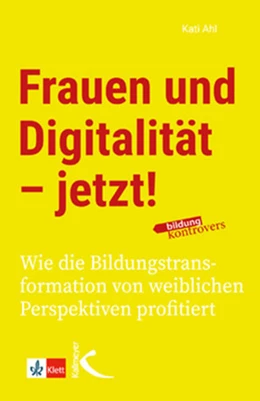 Abbildung von Ahl | Frauen und Digitalität - jetzt! | 1. Auflage | 2022 | beck-shop.de