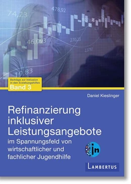 Abbildung von Kieslinger | Refinanzierung inklusiver Leistungsangebote im Spannungsfeld von wirtschaftlicher und fachlicher Jugendhilfe | 1. Auflage | 2022 | beck-shop.de