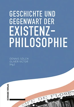 Abbildung von Sölch / Victor | Geschichte und Gegenwart der Existenzphilosophie | 1. Auflage | 2021 | beck-shop.de