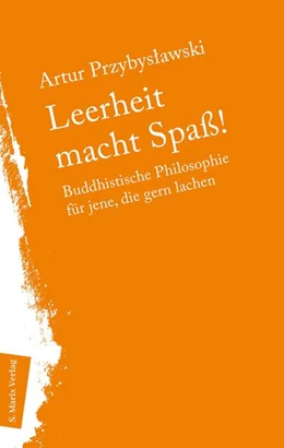 Abbildung von Artur Przybyslawski | Leerheit macht Spass! | 1. Auflage | 2022 | beck-shop.de