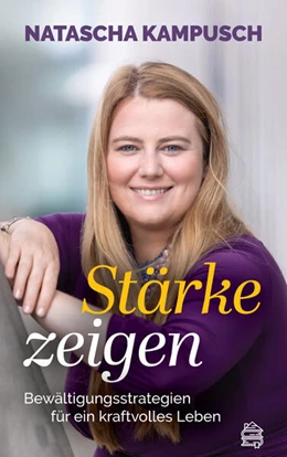 Abbildung von Kampusch / Schneiberg | Stärke zeigen | 1. Auflage | 2022 | beck-shop.de