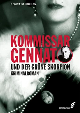 Abbildung von Stürickow | Kommissar Gennat und der grüne Skorpion | 1. Auflage | 2022 | beck-shop.de