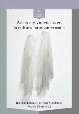 Abbildung von Dhondt / Mandolessi | Afectos y violencias en la cultura latinoamericana | 1. Auflage | 2022 | beck-shop.de