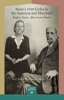 Abbildung von Naharro-Calderón | Spain's 1939 Exiles in the Americas and Maryland | 1. Auflage | 2022 | beck-shop.de