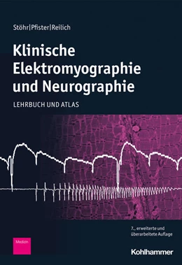 Abbildung von Stöhr / Pfister | Klinische Elektromyographie und Neurographie | 7. Auflage | 2022 | beck-shop.de