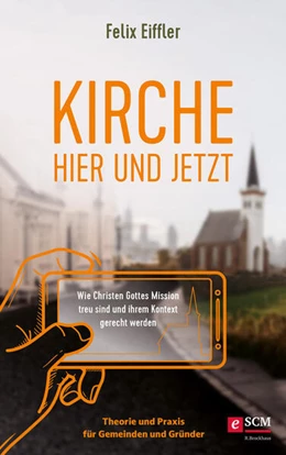 Abbildung von Eiffler | Kirche hier und jetzt | 1. Auflage | 2023 | beck-shop.de