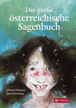 Abbildung von Wittmann | Das große österreichische Sagenbuch | 1. Auflage | 2022 | beck-shop.de