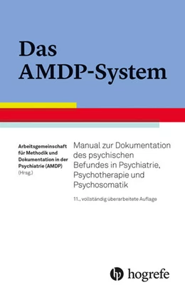 Abbildung von Arbeitsgemeinschaft für Methodik und Dokumentation in der Psychiatrie (AMDP) | Das AMDP-System | 11. Auflage | 2022 | beck-shop.de