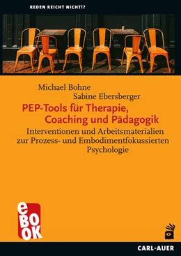 Abbildung von Bohne / Ebersberger | PEP-Tools für Therapie, Coaching und Pädagogik | 1. Auflage | 2022 | beck-shop.de