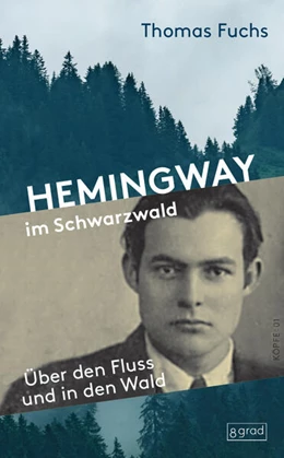 Abbildung von Fuchs | Hemingway im Schwarzwald | 1. Auflage | 2022 | beck-shop.de