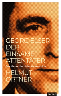 Abbildung von Ortner | Georg Elser | 1. Auflage | 2022 | beck-shop.de