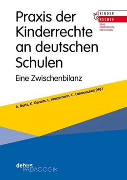 Abbildung von Bartz / Krappmann | Praxis der Kinderrechte an deutschen Schulen | 1. Auflage | 2022 | beck-shop.de