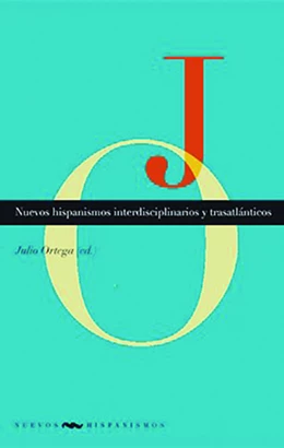 Abbildung von Ortega | Nuevos hispanismos interdisciplinarios y trasatlánticos | 1. Auflage | 2022 | beck-shop.de