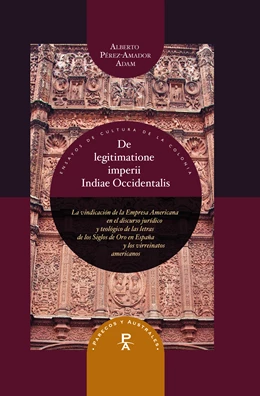 Abbildung von Pérez-Amador Adam | De legitimatione imperii Indiae Occidentalis | 1. Auflage | 2022 | beck-shop.de
