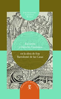 Abbildung von Cárdenas Bunsen | Escritura y Derecho Canónico en la obra de fray Bartolomé de las Casas | 1. Auflage | 2022 | beck-shop.de
