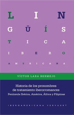 Abbildung von Lara Bermejo | Historia de los pronombres de tratamiento iberorromances | 1. Auflage | 2022 | beck-shop.de