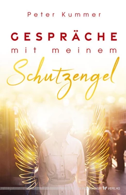 Abbildung von Kummer | Gespräche mit meinem Schutzengel | 1. Auflage | 2022 | beck-shop.de