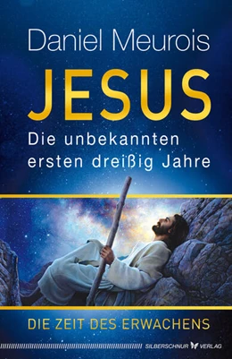 Abbildung von Meurois | Jesus. Die unbekannten ersten dreißig Jahre | 1. Auflage | 2022 | beck-shop.de