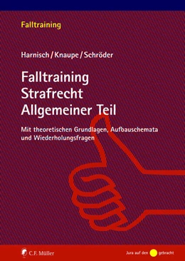 Abbildung von Schröder / Harnisch | Falltraining Strafrecht Allgemeiner Teil | 1. Auflage | 2022 | beck-shop.de